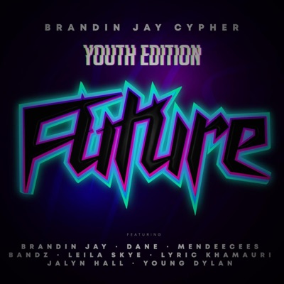Brandin Jay Cypher (Future) - Single