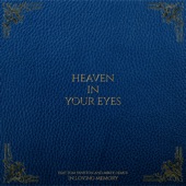 Heaven in Your Eyes Feat. Tom Yankton and Mikey Demus artwork