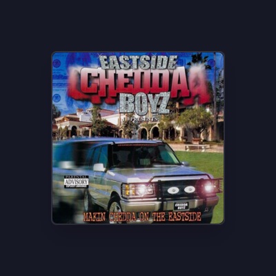 Listen to Eastside Chedda Boyz, watch music videos, read bio, see tour dates & more!