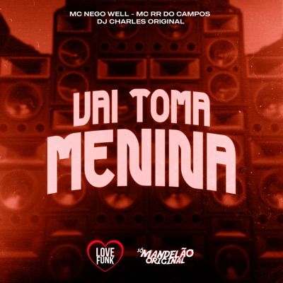 Vai Toma Menina - Single
