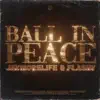 Stream & download Ball In Peace - Single