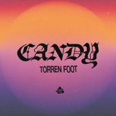 Torren Foot - Candy