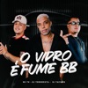 O Vidro É Fume Bb - Single