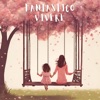 Fantastico Vivere - Single