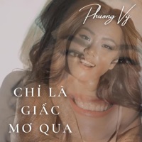 Chỉ Là Giấc Mơ Qua - Single - Phương Vy