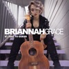 Briannah Grace - If I Had To Guess