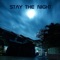 Stay the Night - SNOEK lyrics