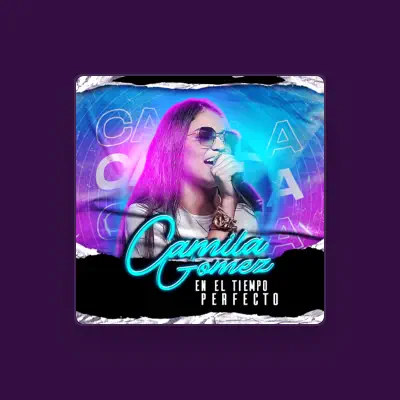 Listen to Camila Gómez, watch music videos, read bio, see tour dates & more!