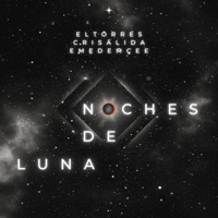 Noches de Luna (feat. sinlimitesmentales) - Single - EMEDEMCEE, Crisálida & ElTorres