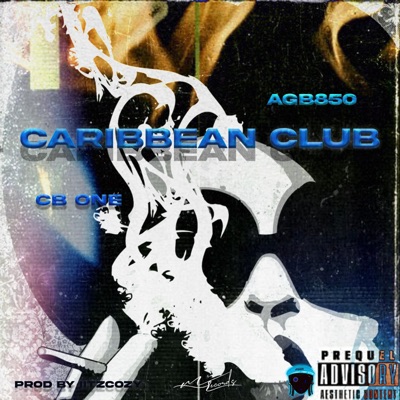 Caribbean Club (feat. Agb850 & Cbone) - Single