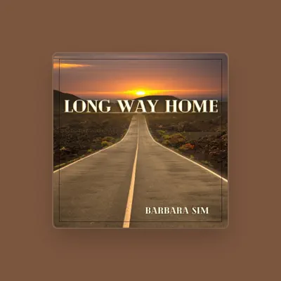 Listen to Barbara Sim, watch music videos, read bio, see tour dates & more!
