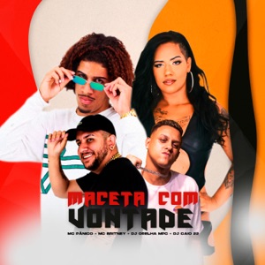 Maceta Com Vontade (feat. Mc Britney & DJ Caio 22)