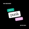 Dmytro Popov Silly Punk Song (feat. Dmytro Popov) Silly Punk Song (feat. Dmytro Popov) - Single