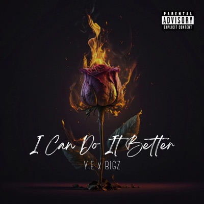 I Can Do It Better (feat. Y.E & BIGZ) - Single