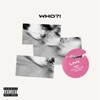 WHO?! (feat. Dave Shanaé, Jaywop & Tay Lorence) - Single