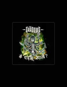 The Shadows 'Nepal'を聴いたり、ミュージックビデオを鑑賞したり、経歴やツアー日程などを確認したりしましょう！