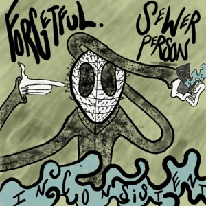 Inconsistent (feat. Sewerperson) - Single