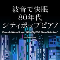 Peaceful Wave Sound "80th CityPOP Piano Selection", Vol. 3