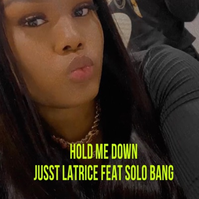 Hold Me Down - Single (feat. Solo Bang) - Single