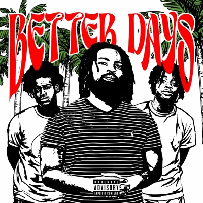 Better Days (feat. PabloDa1 & Pe$o Hambre) - Single