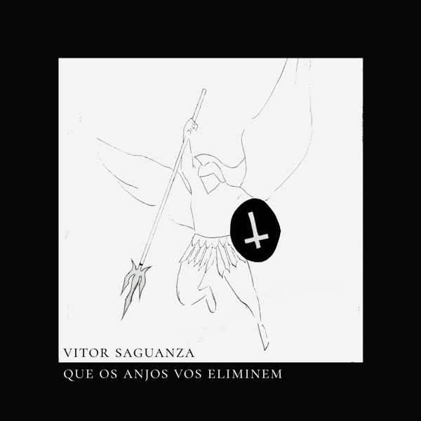 Que Os Anjos Vos Eliminem - Single