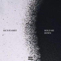 Hold Me Down - Single - Rich Rabbit