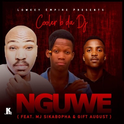 NGUWE (feat. Gift August & MJ SikaBopha) - Single