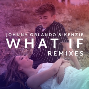 What If (I Told You I Like You) [Remixes] - Single