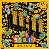 El Serio (11:11) - Single - Sucesión M