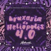 Bruxaria do Heliópolis 4.0 (feat. MC Menor da VG & DJ Tobirama) - Single