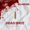 Head Shot - BELLAIRFARGO lyrics