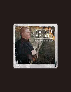 Listen to Dwight McCall, watch music videos, read bio, see tour dates & more!