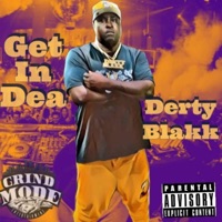 Get In Dea - Single - Derty Blakk