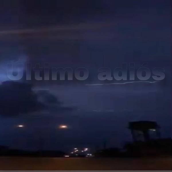 ULTIMO ADIOS