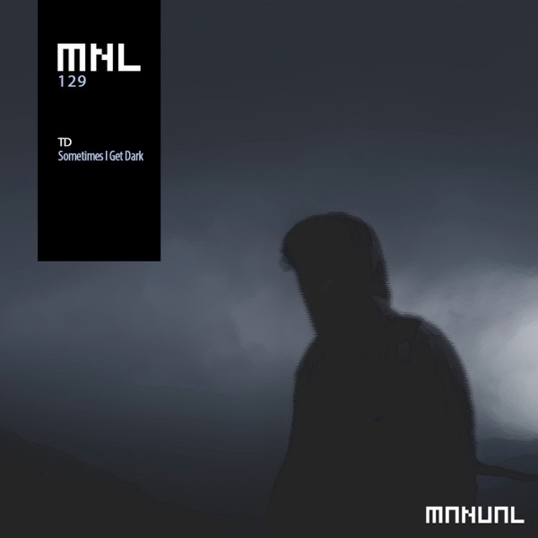 Sometimes I Get Dark - Single