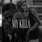 My Killa (feat. Yung Sarria) - El Pinche Mara lyrics