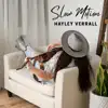 Hayley Verrall - Slow Motion