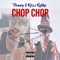 Chop Chop (feat. Krizz Kaliko) - ItsJustVinney lyrics