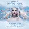 Fantasy Girl (Luca Debonaire x Da Clubbmaster Mix) - Single
