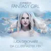 Fantasy Girl (Luca Debonaire X Da Clubbmaster edit)