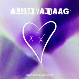 Alleen Vandaag (feat. Cycz) Gavin Dalusung