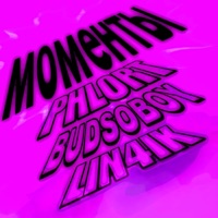 МОМЕНТЫ - Single - PHLORT, BUDSOBOY & LiN4iK
