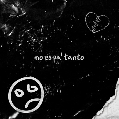 No Es Pa' Tanto - Single