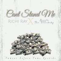 Cant Stand Me (feat. Sizzle the Toxicbaby) - Single - Richi Ray