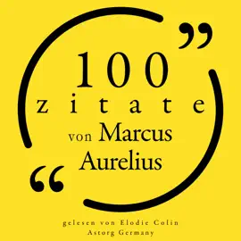 100 Zitate von Marcus Aurelius