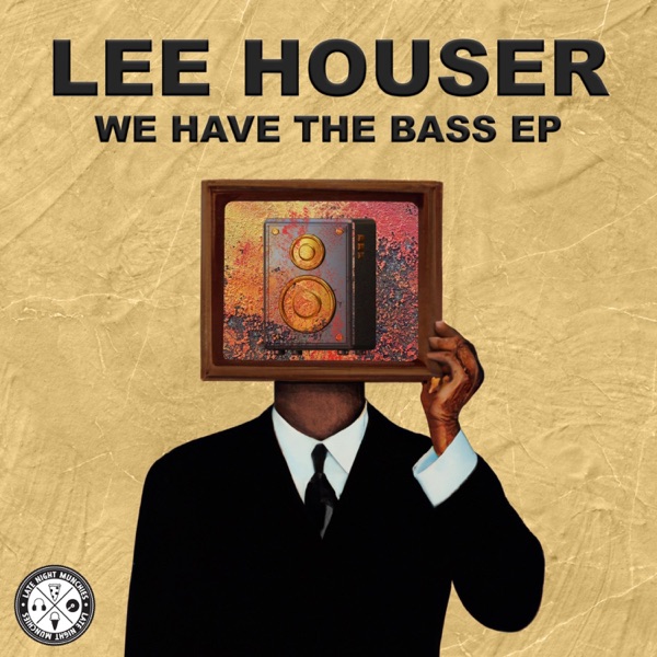 We Have the Bass EP
