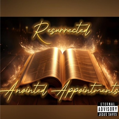 Anointed Appointments (feat. REDEEMED)