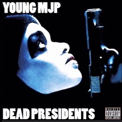 Dead Presidents (Remastered)