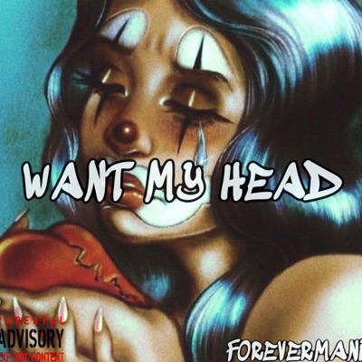 Want My Head - Single