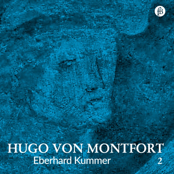 Hugo von Montfort, Vol. 2